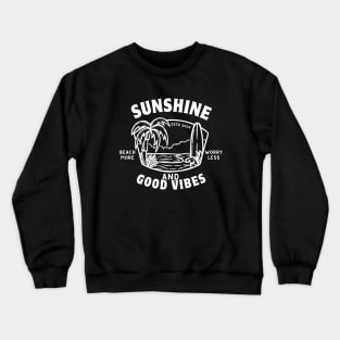 Sunshine and Good Vibes - Summer Vacation Positive Vibes Crewneck Sweatshirt